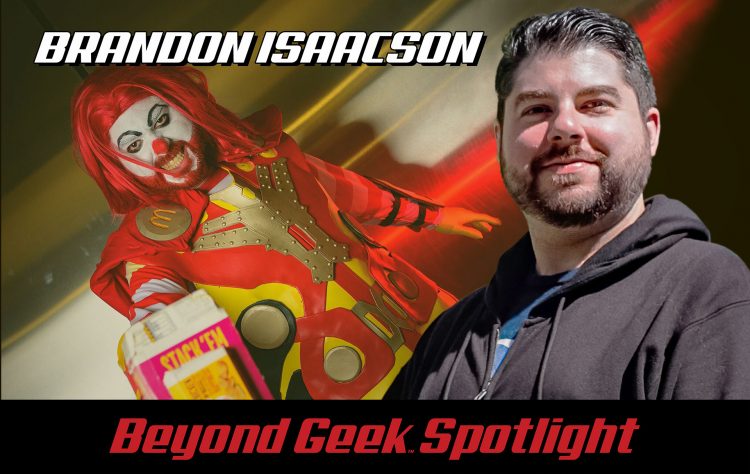 Beyond Geek Spotlight-Brandon Isaacson